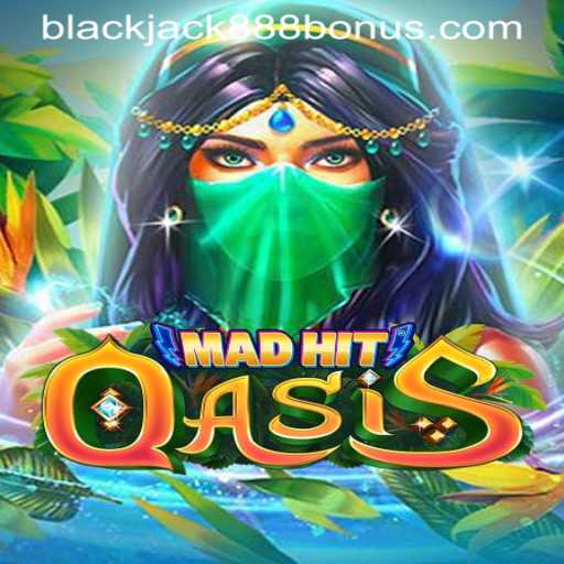 Exploring the Thrills of MadHitOasis and Unlocking BLACKJACK888 BONUS